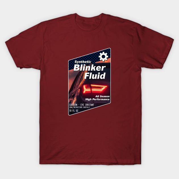 Blinker Fluid T-Shirt by GloopTrekker